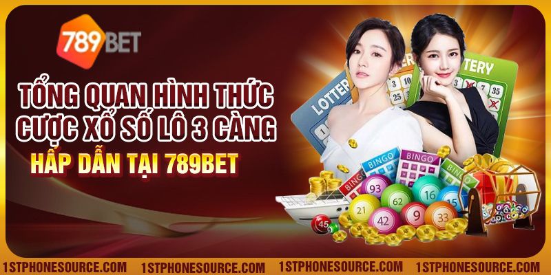 Tổng Quan Hình Thức Cược Xổ Số Lô 3 Càng Hấp Dẫn Tại 789Bet