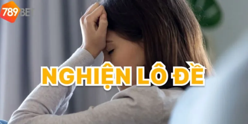 Các Cách Cai Nghiện Lô Đề Và Hoạch Định Chiến Lược Chơi 5 Nghiện lô đề làm mất dần mối quan hệ