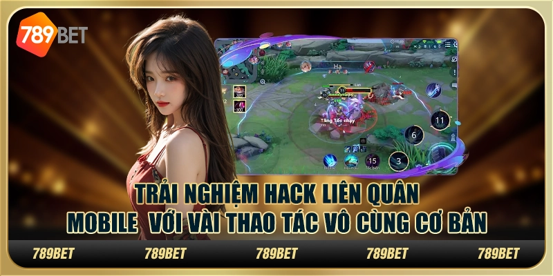 Trải Nghiệm Hack Liên Quân Mobile - Thao Tác Vô Cùng Cơ Bản