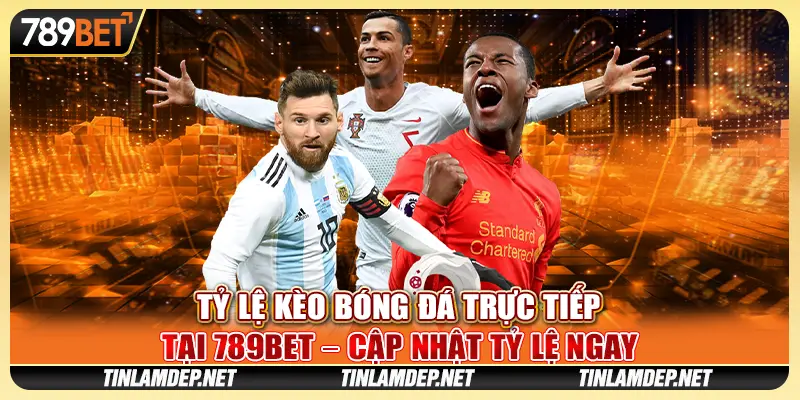 Tỷ Lệ Kèo Bóng Đá Trực Tiếp Tại 789bet – Cập Nhật Tỷ Lệ Ngay