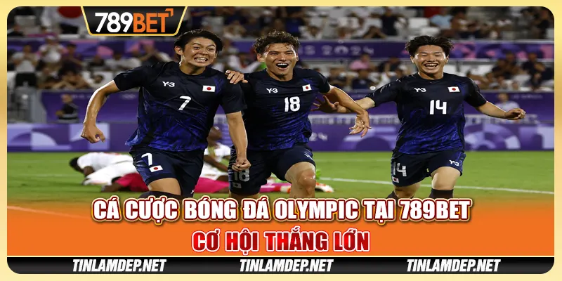 Cá cược bóng đá Olympic tại 789bet - Cơ hội thắng lớn