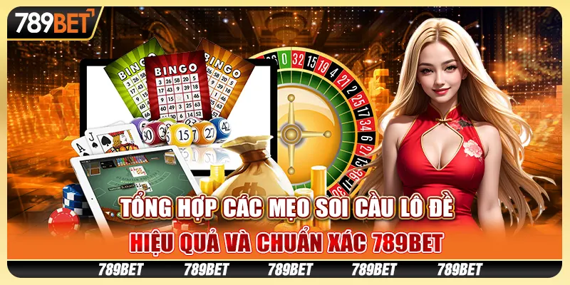 Tổng Hợp Mẹo Soi Cầu Lô Đề Hiệu Quả Và Chuẩn Xác Tại 789bet 4 Tổng Hợp Mẹo Soi Cầu Lô Đề Hiệu Quả Và Chuẩn Xác Tại 789bet
