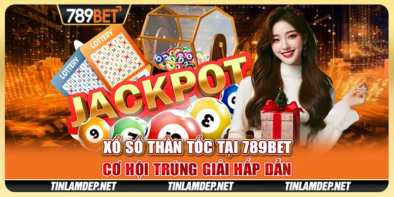 Xổ Số Thần Tốc tại 789bet - Cơ Hội Trúng Giải Hấp Dẫn