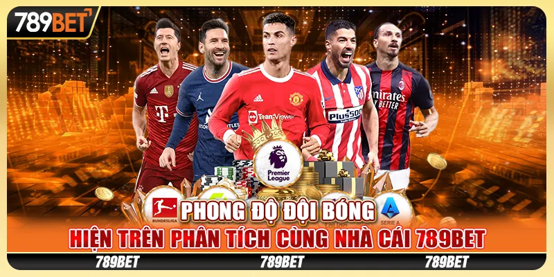 phong-do-doi-bong-hien-tren-phan-tich-cung-nha-cai-789bet