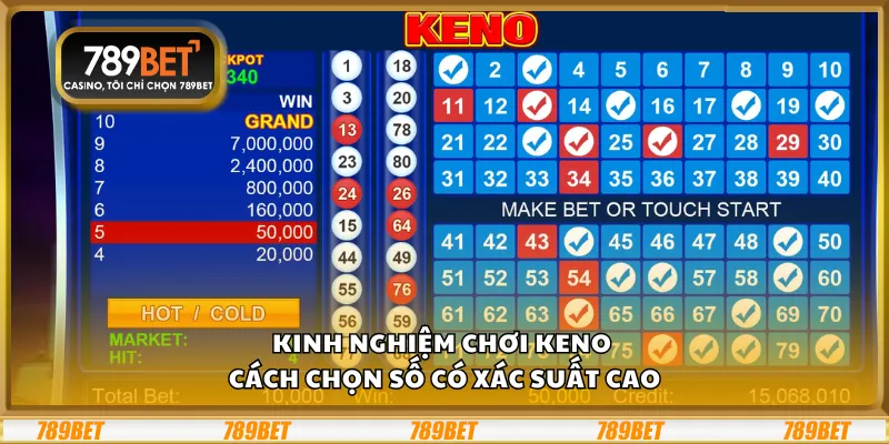 Kinh nghiệm chơi Keno – Cách chọn số có xác suất cao